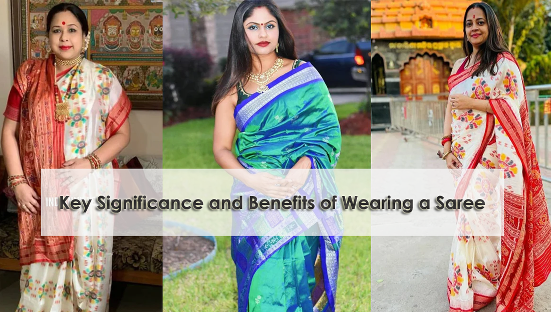 Key Significance and Benefits of Wearing a Saree